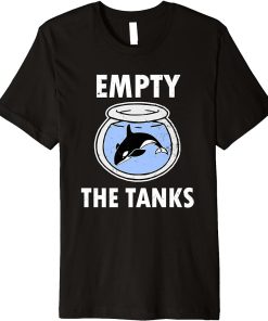 Empty the Tanks Shirt - Orca Whales captivity shirts